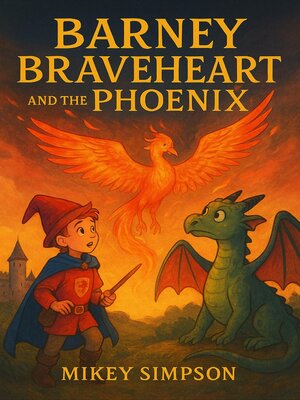 cover image of Barney Braveheart--Phoenix Tales